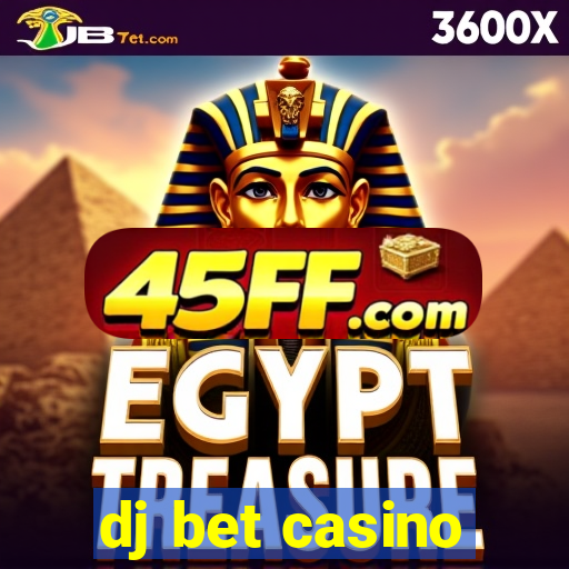 dj bet casino